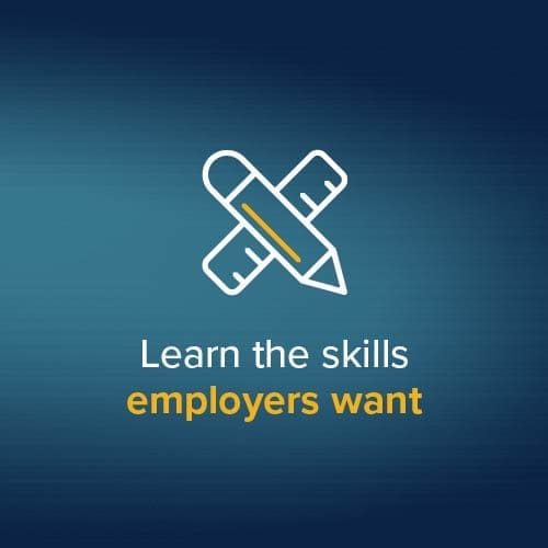 Learn the skills employers want